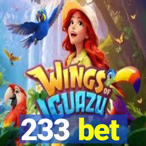 233 bet